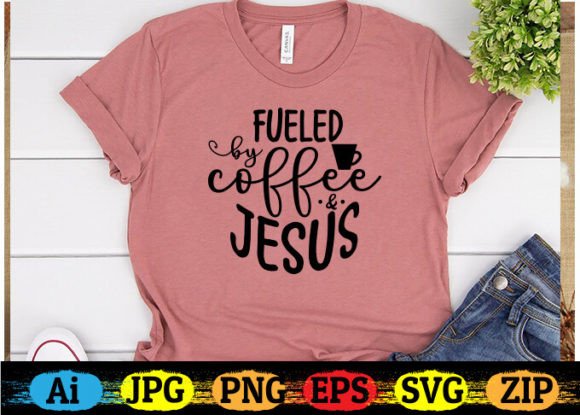 Fueled by Coffee Jesus T-shirt Design Freebies