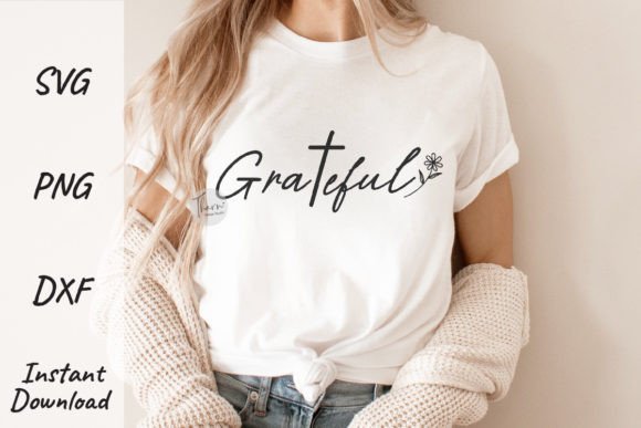 Grateful Flowers Svg Christian Shirt T-Shirt Designs