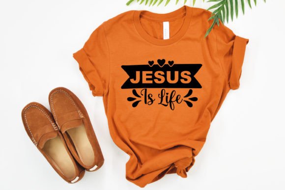 Jesus is Life Jesus SVG for T-Shirt Designs