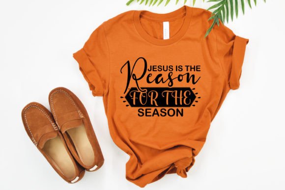 Jesus is the Reason for the Season T-Shirt Designs