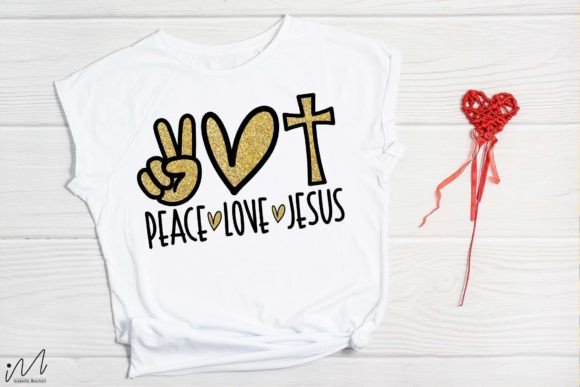 Peace Love Jesus Png Sublimation for T-Shirt Designs