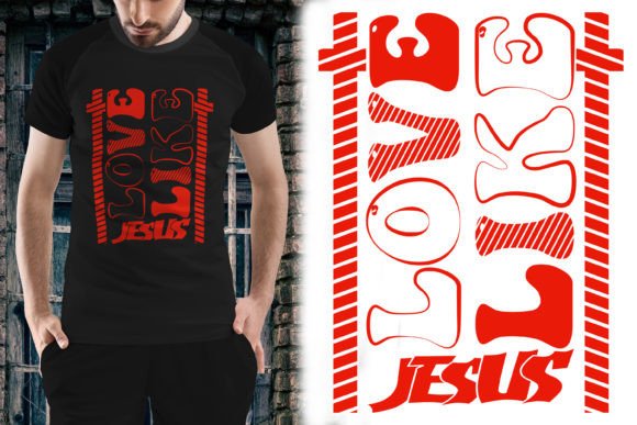 Valentine Day T-shirt Love Like Jesus