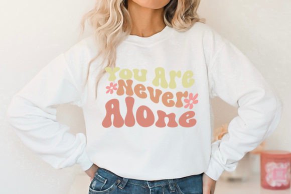 You Are Never Alone Christian SVG T-Shirt Designs